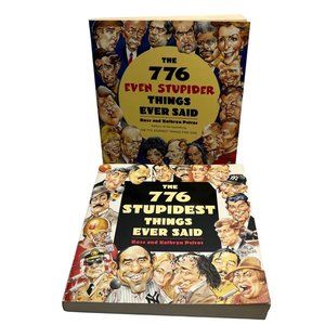 776 Stupidest Things Ever Said and 776 Even Stupider Things Book Lot Ross Petras